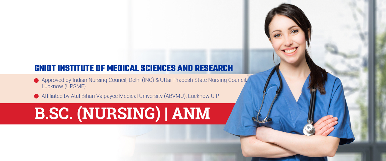 GNIOT Institute of Medical Sciences and Research | B.Sc. (Nursing ...